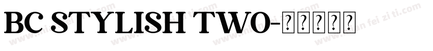 BC STYLISH TWO字体转换